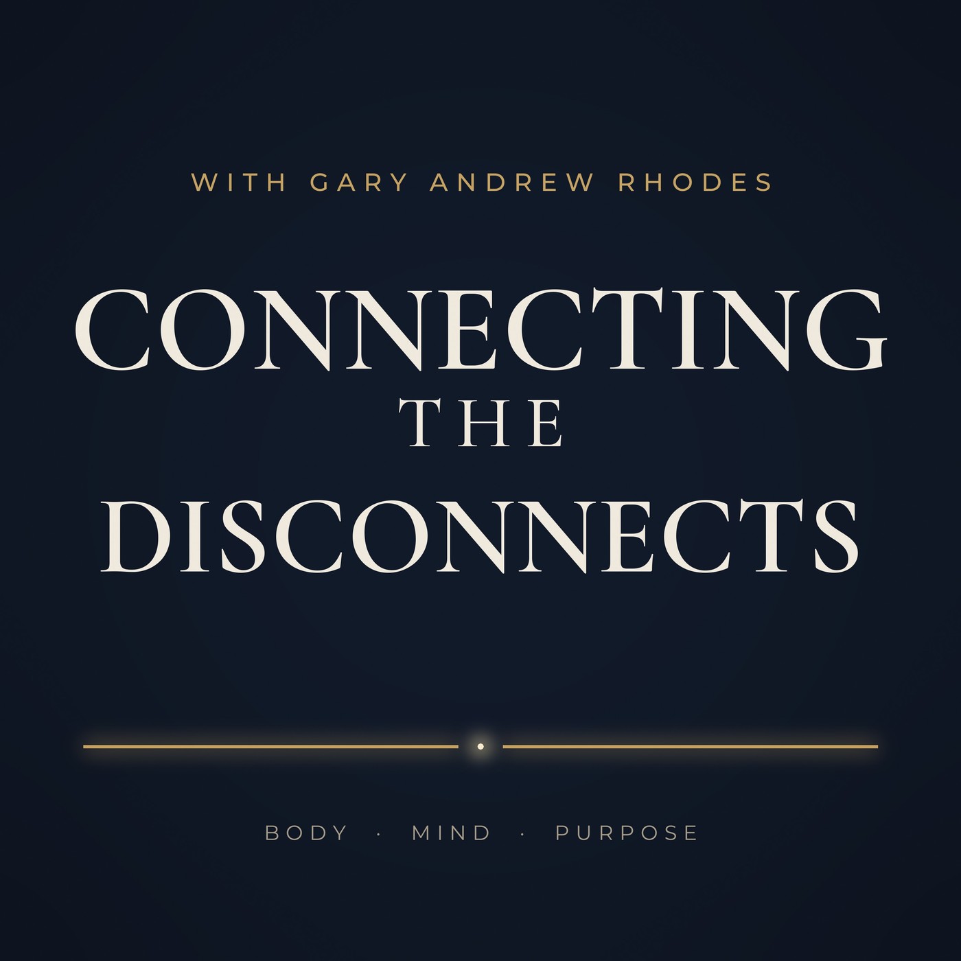 Connecting the Disconnects with Gary Andrew Rhodes podcast cover